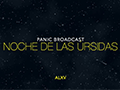 Panic Broadcast - Noche de las U´rsidas